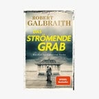 Buch-Cover: Robert Galbraith - Das strömende Grab © Blanvalet Verlag 