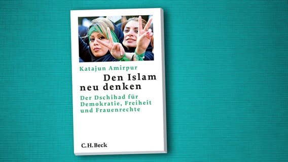 Cover des Buches "Den Islam neu denken" © C.H.Beck Verlag 