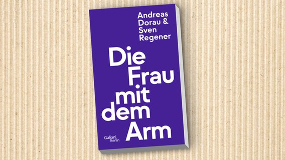 Cover "Die Frau mit dem Arm" © Galiani Berlin 