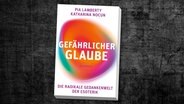 Buchcover "Gefährlicher Glaube - Die radikale Gedankenwelt der Esoterik" - Pia Lamberty, Katharina Nocum © Bastei Lübbe 