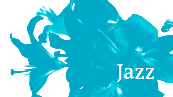 Das "Jazz"-Logo des ARD Radiofestivals 2018 zeigt eine blau gefärbte Großaufnahme einer Blüte. Davor steht der Titel der Sendereihe "Jazz". © ARD 