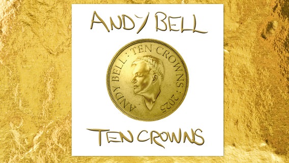 CD-Cover:  Andy Bell,  "Ten Crowns" © Crown 