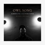 CD-Cover "Owl Song" von Ambrose Akinmusire © Nonesuch Records 