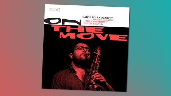 CD-Cover "On The Move" vom Gábor Bolla Quartet © Stunt Records 