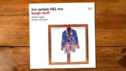 CD-Cover "Tough Stuff" von Iiro Rantala HEL Trio © ACT Music 