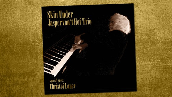 CD-Cover "Skin Under" von Jasper van't Hof © Jaro Medien 