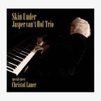 CD-Cover "Skin Under" von Jasper van't Hof © Jaro Medien 