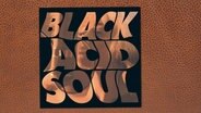 CD-Cover "Black Acid Soul" von Lady Blackbird © Foundation Music 