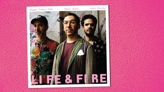 CD-Cover "Life & Fire" vom Omer Klein Trio © Warner Music Germany 