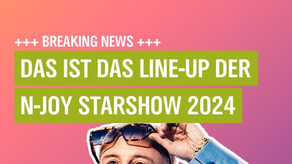 Starshow 2024: Das Line-up © N-JOY 