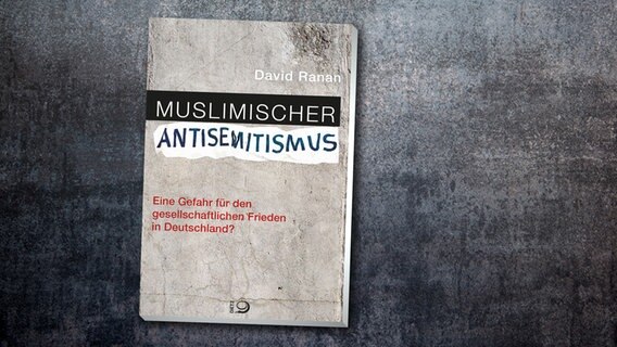 Cover des Buches "Muslimischer Antisemitismus. Eine Gefahr für den gesellschaftlichen Frieden in Deutschland?“ von David Ranan. © dietz-verlag 