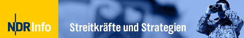 Newsletter NDR Info Streitkräfte und Strategien