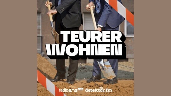 Das Cover für den ARD Podcast "Teurer Wohnen" zeigt zwei Männer beim Spatenstich auf einer Baustelle. © rbb 