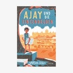 Cover des Kinderbuches "Ajay und die Tintenhelden" von Varsha Shah, erschienen im Atrium Verlag. © Atrium Verlag 