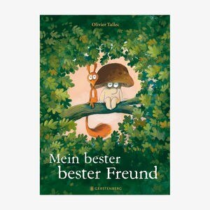 Cover des Kinderbuches "Mein bester bester Freund" von Olivier Tallec, erschienen im Verlag Gerstenberg. Cover des Kinderbuches "Mein bester bester Freund" von Olivier Tallec, erschienen im Verlag Gerstenberg. © Verlag Gerstenberg