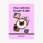 Cover des Kinderbuches "Chaos mit den Crazy Cats" von Lia Henze, erschienen im Verlagshaus J. S. Klotz. © Tulipan Verlag 