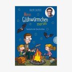 Cover des Kinderbuches "Wenn Glühwürmchen morsen" von Ralph Caspers, erschienen im Verlag Thienemann. © Tulipan Verlag 