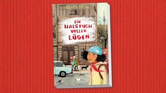 Cover des Kinderbuches "Ein Halstuch voller Lügen" von Annette Herzog, erschienen im Verlag Magellan. © Magellan Verlag 