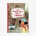 Cover des Kinderbuches "Ein Halstuch voller Lügen" von Annette Herzog, erschienen im Verlag Magellan. © Magellan Verlag 