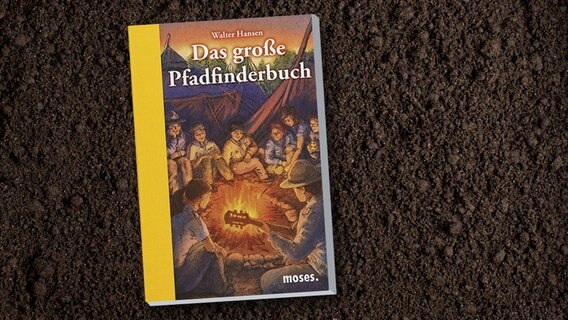 Cover des Buches " Das große Pfadfinderbuch" von Walter Hansen, erschienen im Moses Verlag. © Moses Verlag 