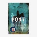 Cover des Kinderbuches "Pony - Wenn die Reise deines Lebens lockt, mach dich auf den Weg" von R. J. Palacio, erschienen im Hanser Verlag. © Hanser Verlag 