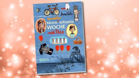 Cover des Kinderbuches "Meine wunderbar seltsame Woche mit Tess" vonn Anna Woltz, erschienen im Carlsen Verlag. © Carlsen Verlag 