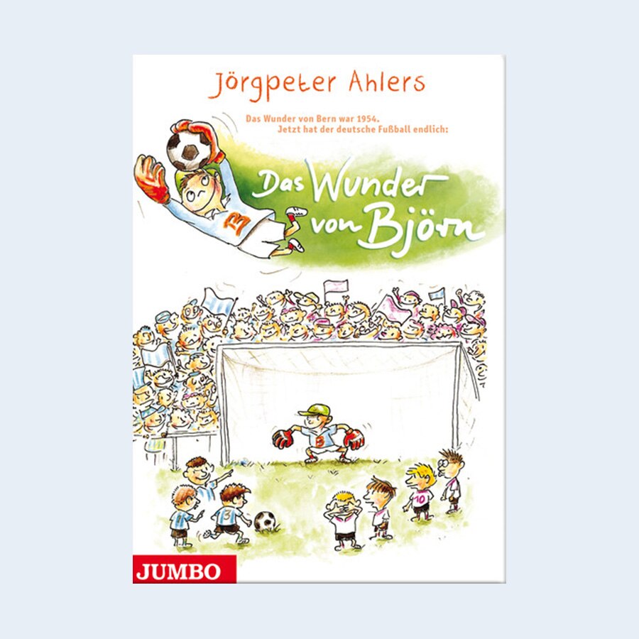Cover des Kinderbuches "Das Wunder von Björn" von Jörgpeter Ahlers (von Clarenau), erschienen im Verlag Jumbo - Neue Medien. © Baumhaus Verlag 