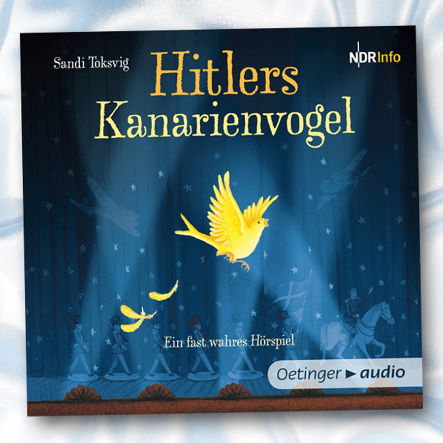 Cover des Kinderhörspiels "Hitlers Kanarienvogel", erschienen im Verlag Oetinger Audio © Verlag Oetinger Audio 