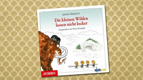 Das Cover des Kinder-Hörbuches "Die kleinen Wilden lassen nicht locker". © Jumbo 