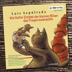 CD-Cover "Wie der Kater Zorbas der kleinen Möwe das Fliegen beibrachte © Hörverlag 