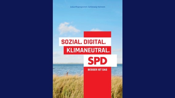 Das Deckblatt des Wahlprogramms der SPD © SPD S-H Foto: SPD S-H