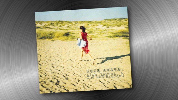 Alon Yavnai & NDR Bigband: Shir Ahava (CD-Cover) © AYM 