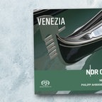 Cover der CD "Venezia" des NDR Chores © NDR 