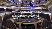 Schriftzug "Die Elbphilharmonie Backstage erleben" vor Bild des Großen Saals  
