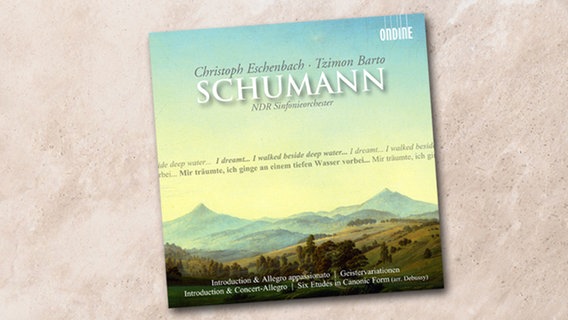 CD-Cover: Schumann - Eine Aufnahme mit Tzimon Barto und dem NDR Sinfonieorchester unter Christoph Eschenbach © Ondine 