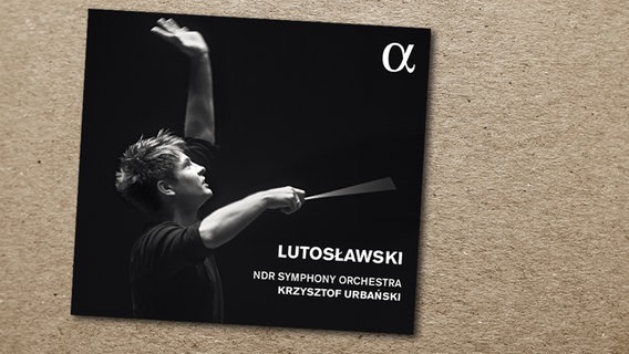 CD-Cover: Krzysztof Urbański & NDR Sinfonieorchester: "Lutosławski" © Alpha 