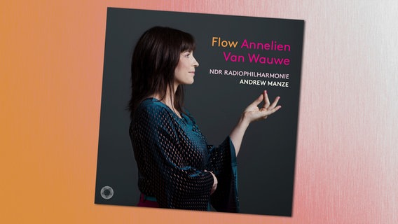 CD-Cover FLOW von Annelien van Wauwe und der NDR Radiophilharmonie © Pentatone 