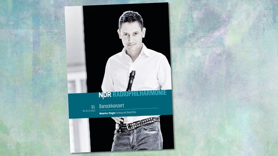 Das Programmheft zum Barockkonzert B1: Mit Maurice Steger durch die vielfarbige Welt des Barock © NDR 