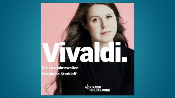 CD-Cover "Die vier Jahreszeiten" mit der NDR Radiophilharmonie Hannover und Friederike Starkloff. © NDR Foto: CD-Cover