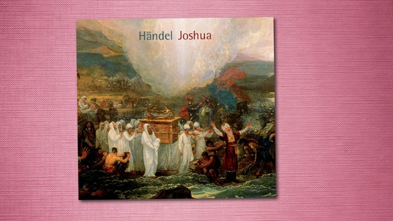 CD-Cover: "Joshua" von Händel. © NDR/Accent 