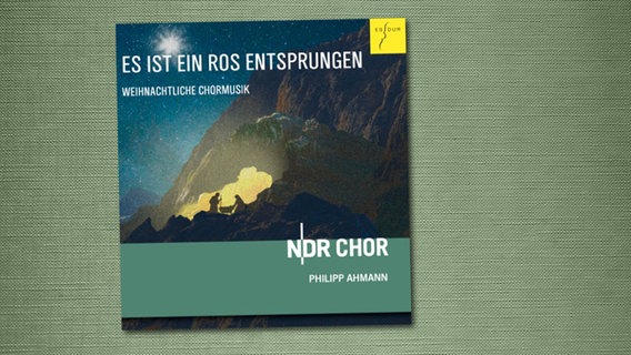 CD-Hülle: "Es ist ein Ros entsprungen" vom NDR Chor. © NDR/ES-DUR 