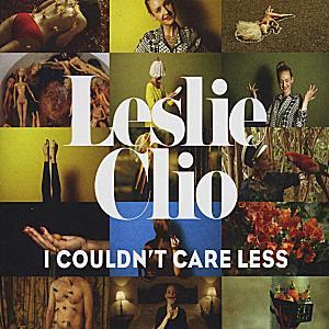 Leslie Clio - I couldn't care less