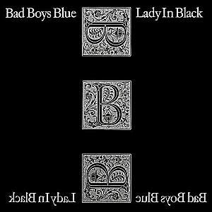 Bad Boys Blue - Lady in black