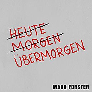 Mark Forster - Übermorgen
