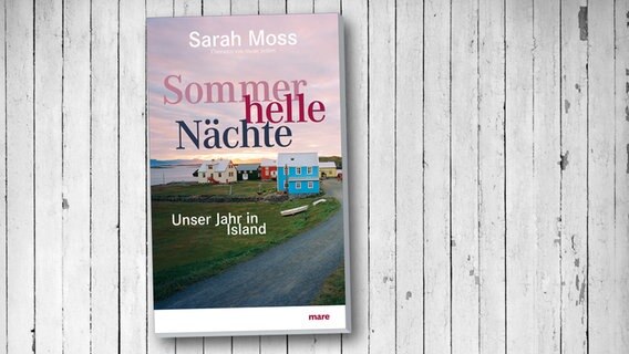 Cover des Buches "Sommerhelle Nächte" von Sarah Moss. © mare 