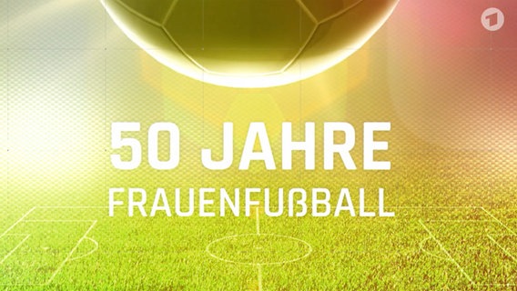 Der Titel der ARD-Dokumentation "Der größte Gegner ist das Klischee - 50 Jahre Frauenfußball"  
