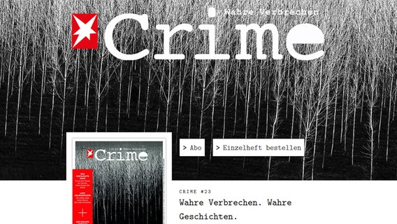 Im Magazin "Stern Crime" sind echte Kriminalfälle nachzulesen. © Stern Foto: Screenshot