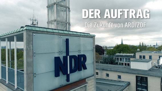 Der Auftrag - die Zukunft von ARD und ZDF © NDR 