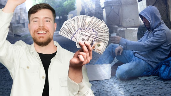 Collage: YouTuber MrBeast mit einem Bündel Dollarnoten, daneben ein Obdachloser Mensch © NDR 