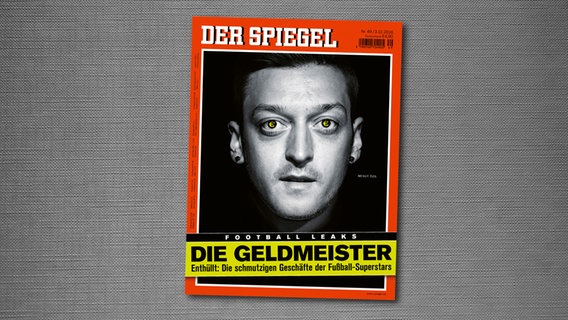 "Spiegel"-Titelbild mit Mesut Özil zur Football-Leaks-Affäre Ende 2016 © "Spiegel"-Verlag 